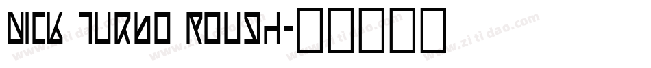 Nick Turbo Rough字体转换